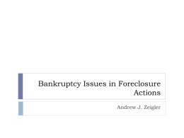 Bankruptcy Issues in Foreclosure Actions