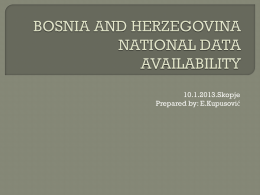 BOSNIA AND HERZEGOVINA NATIONAL DATA AVAILABILITY