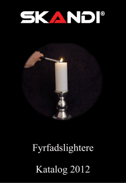 fyrfadslightere - Skandi Denmark A/S