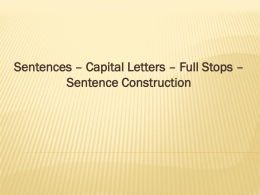Sentences – Capital Letters – Full Stops