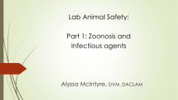 Lab Animal Safety Part I Zoonosis and Infectious Agents