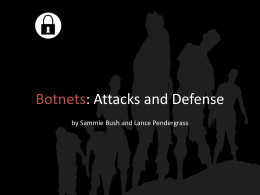 Botnets - Attacks and Defense - ACM SIG