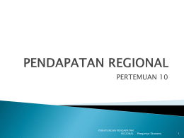 PERTEMUAN 10 Pendapatan Regional