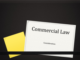 Commercial Law Consideration