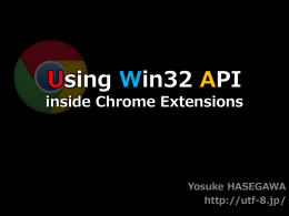 Using Win32 API inside Chrome Extensions - UTF-8.jp