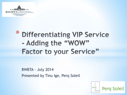 July Meeting, "Wow Factor / VIP"