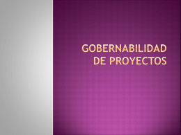 GOBERNABILIDAD DE PROYECTOS