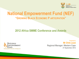 (Regional Manager Western Cape: National Empowerment Fund).
