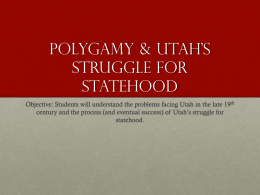 Polygamy & Utah`s Struggle for Statehood