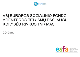 Tyrimo pristatymas - Europos socialinio fondo agentūra