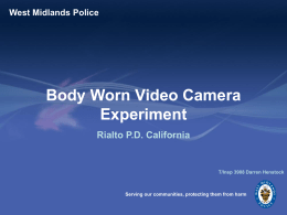 Body Worn Video Camera Experiment