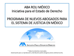 ABA ROLI MÉXICO Iniciativa para el Estado de Derecho