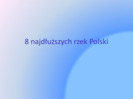 8 najd*u*szych rzek Polski