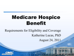 Medicare`s Hospice Benefit