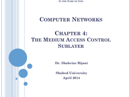The MAC sublayer - Dr Shahriar Bijani