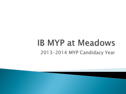 I.B. Middle Years Program at Meadows (PowerPoint Presentation)