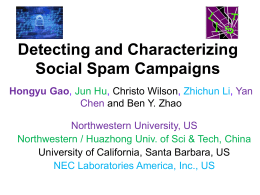 Detecting and Characterizing Social Spam Campaigns