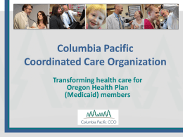 Columbia Pacific Coordinated Care Organization Transforming