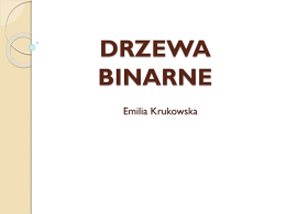 Drzewa Binarne- Emilia Krukowska