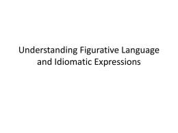 Understanding Figurative Language and Idiomatic Expressions