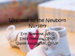 Welcome to the Newborn Nursery
