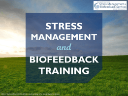 Stress Management and Biofeedback Training