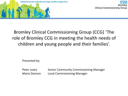 Role of Bromley CCG - Bromley Parent Voice