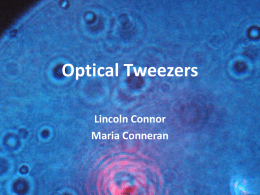 Optical Tweezers Final Presentation