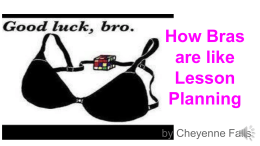 How Bras are like Lesson Planning
