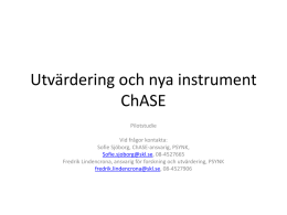 Utvärdering och nya instrument – ChASE - Psynk
