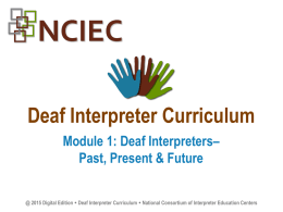 PPTX - Deaf Interpreter Institute