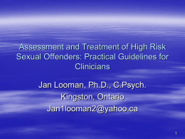 Assessment and Treatment of High Risk Sexual Offenders