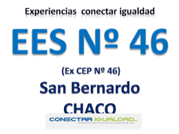 Experiencias conectar igualdad ees nº 46 san bernardo (eX cep 46)