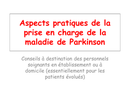 Aspects pratiques de la prise en charge de la maladie de Parkinson