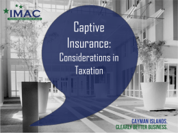 Captive Insurance Considerations in Taxation presentation files