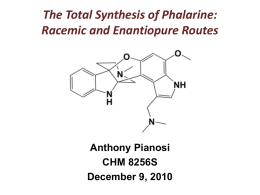 Total Synthesis of Phalarine: Racemic and Enantiopure Routes