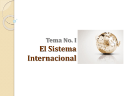 Tema No. I El Sistema Internacional