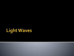 Light Waves - Mr. Brown`s Science Town