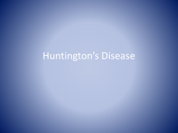 Huntington`s Disease presentation 2 - KKMRNL-Bond