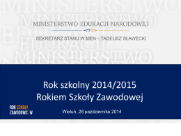 Rok szkolny 2014/2015 Rokiem Szkoły Zawodowej