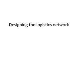 Designing the logistics netowrk