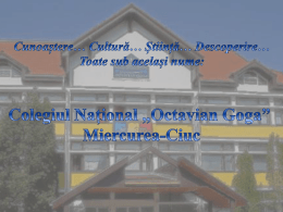 Prezentare CNOG ppt - Portalul Colegiului National Octavian Goga