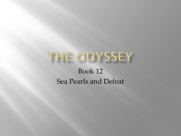 The Odyssey Book 12 - Mr. Deleeuw`s English 1