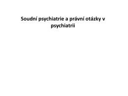 Soudní psychiatrie-oblasti činnosti II.