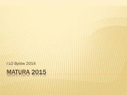 Matura 2015 – prezentacja.