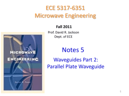 Notes 5 - Waveguides part 2 parallel plate