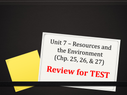 PPT Review - Unit 7 - chp 25_ 26_ 27