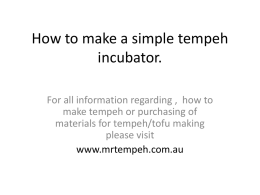 How to make a simple tempeh incubator.