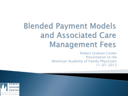 Blended Payment Models and Associated Care Management Fees