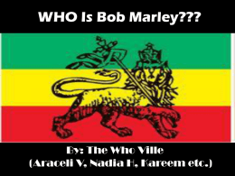 WHO Is Bob Marley